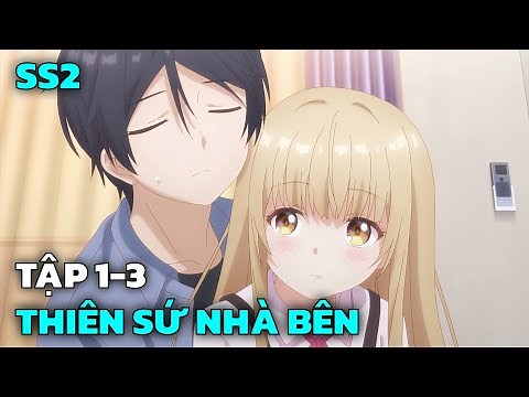 The Angel Next Door Dried Me Out SS2 | Episodes 1-3 | Anime Summary