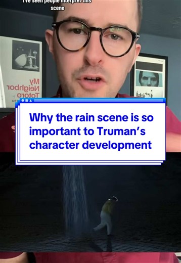 Why the rain scene is important to Truman's character development