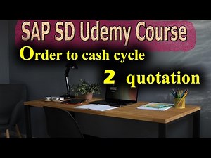 4- SAP SD Free Course: Order to cash cycle : quotation