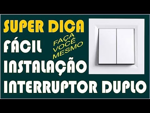 INSTALAÇÃO DE INTERRUPTOR DUPLO ( 67 )