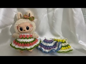 Crochet LaBuBu’s dress - Tulip dress- DIY LaBuBu clothes- Step by step - Friendly for beginners