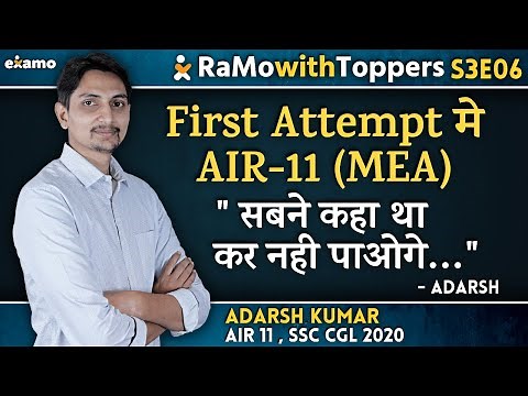 ASO in MEA Adarsh Kumar AIR-11 SSC CGL 2020 Topper Full Interview || RaMo with Toppers RwT S3E6