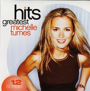 Michelle Tumes - Greatest Hits