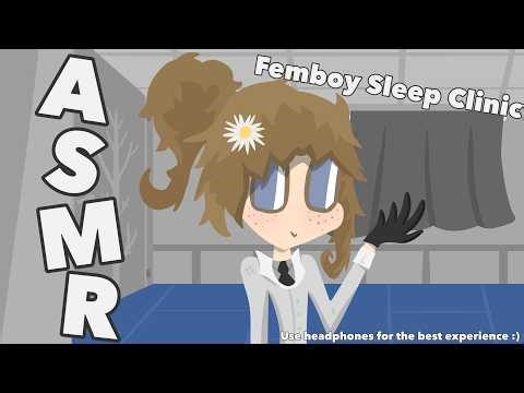 [ASMR] Femboy Sleep Clinic cures your Insomnia! [M4A] Roleplay