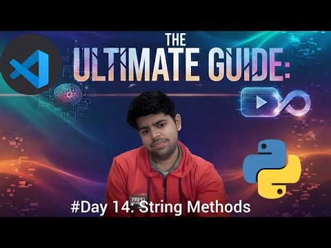 String Methods in Python | The Ultimate Guide: #Day 14