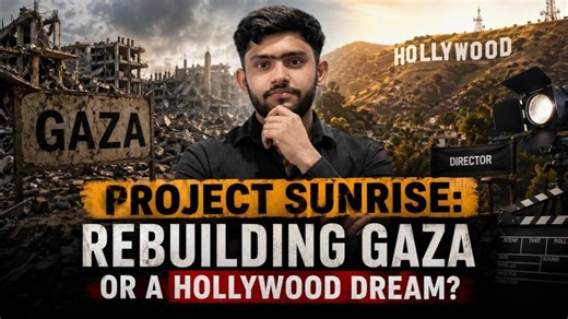 Project Sunrise: Trump s Hollywood Dream for Gaza | Hammad Gillani