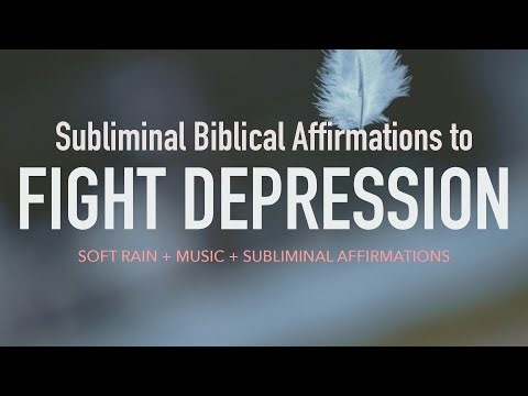 Powerful Subliminal Christian Affirmations to Fight Depression