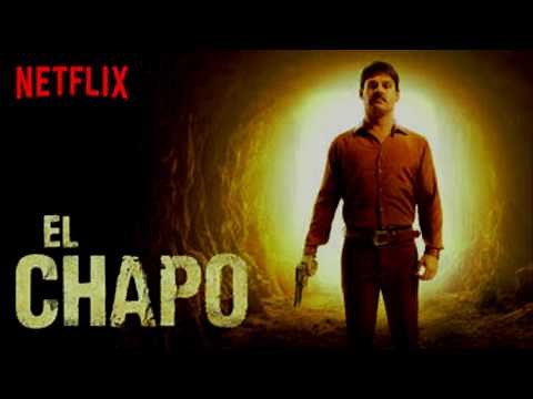 El Chapo Full Theme Song