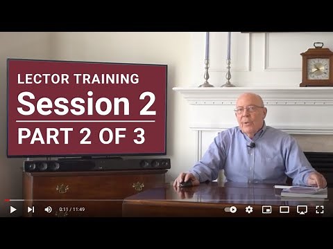 SESSION 2: How to Become a Better Lector and Reading Scripture at Church