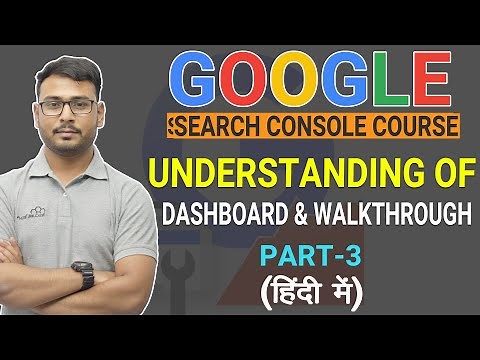 Google Search Console Dashboard Overview & Complete Walkthrough (Complete Guide)