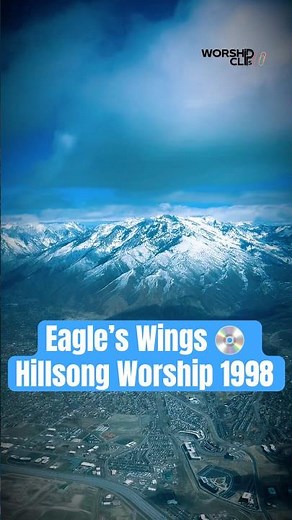 Eagle’s Wings 1998 | Hillsong Worship #worshipmusic #music #drone #christianmusic #worship
