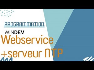 WINDEV : Consommer un webservice et utiliser un JSON. Interroger un serveur NTP d'horodatage.