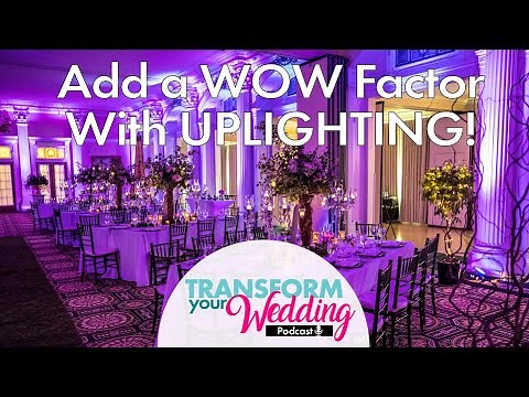 Wedding Lighting 101: UPLIGHTING