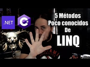 5 Métodos poco conocidos de LINQ en C# .Net