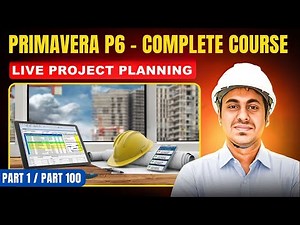 🚀 Learn Primavera P6 from Scratch | Real Project Planning Tutorial