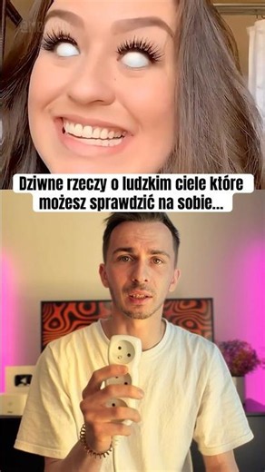 Dziwne rzeczy o ludzkim ciele które możesz sprawdzić na sobie…