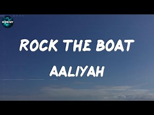 Aaliyah - Rock The Boat (lyric video)