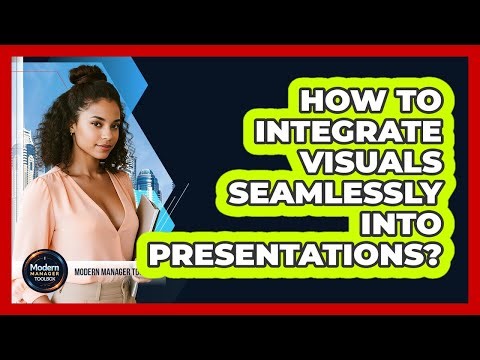 How To Integrate Visuals Seamlessly Into Presentations?