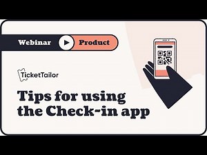 Webinar: New features in the Ticket Tailor Check-in app