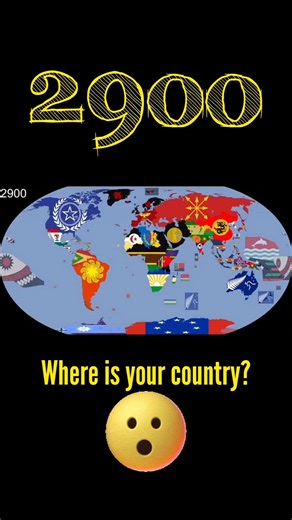 World map flags 2025 vs 2900 #geography #history