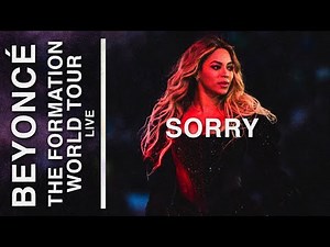 Beyoncé - Sorry - EP. 3 (The Formation World Tour: Live)