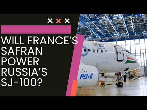 Will safran Supply engine for russian built SJ-100