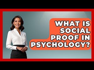 What Is Social Proof In Psychology? - Psychological Clarity