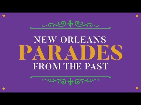 NEW ORLEANS PARADES FROM THE PAST