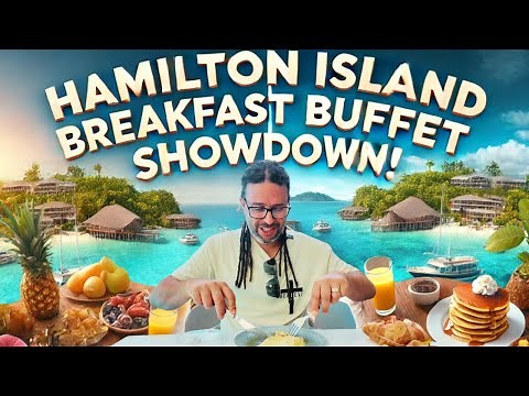 Hamilton Island's BEST Breakfast Buffet Restaurants Revealed!