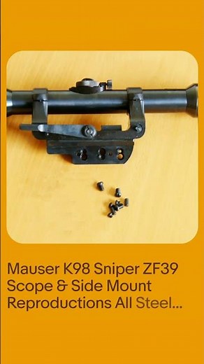 Mauser K98 Sniper ZF39 Scope & Side Mount Reproductions All Steel RSM