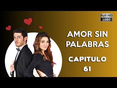 Hayat Amor Sin Palabras Capítulo 61 (Español Doblado Versión HD)