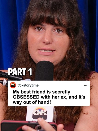 My best friend is secretly fixated on her ex, and it’s way out of hand! Part 1 | EP3094 🎙️OK Storytime is the best Reddit podcast where we react to the internet's wildest Reddit stories. From relationship drama and AITA to family conflicts, cheating stories, and unbelievable real-life situations, we bring you new episodes every day. And things get even crazier from here! #reddit #redditstories #redditreadings #reddit_tiktok