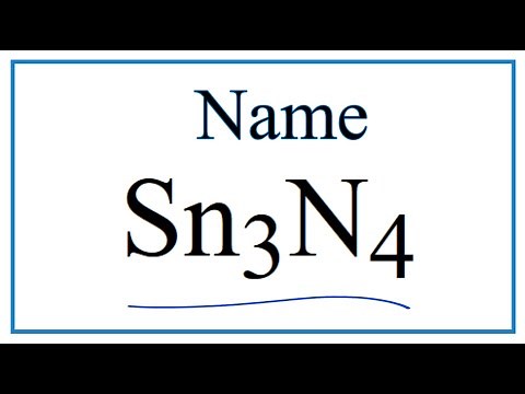 How to Write the Formula for Tin (IV) nitride
