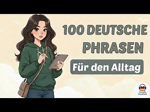 German Podcast | 100 deutsche Phrasen für den Alltag – natürlich Deutsch sprechen (A1–B2) 🎙️🇩🇪