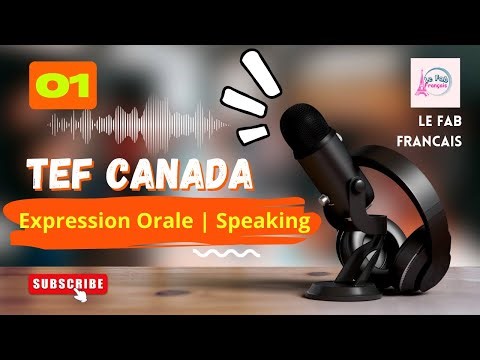 TEF Speaking | Expression Orale | Le Fab Francais