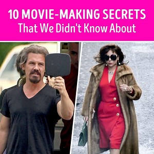 10 Movie-Making Secrets That We Didn't Know About | CelebRatings