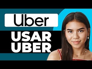 Cómo usar la aplicación Uber (2025) Guía Completa