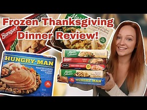 Reviewing 5 Frozen Thanksgiving Dinners!