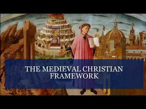 The Medieval Christian Framework