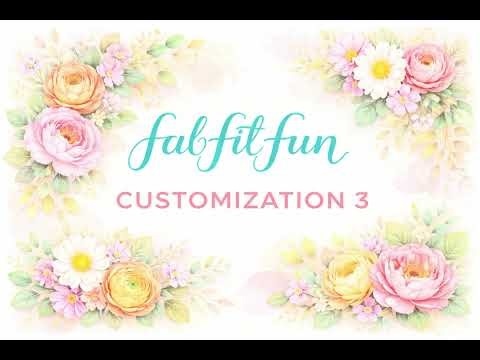 FabFitFun Spring 2026 // Customization 3