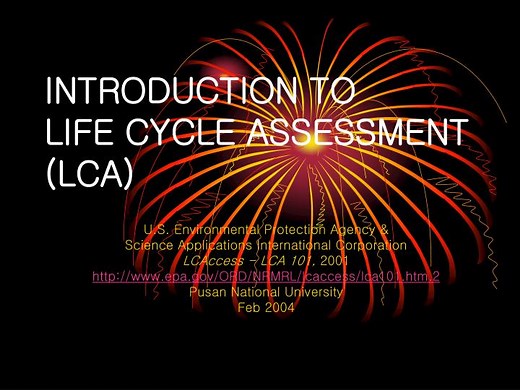 INTRODUCTION TO LIFE CYCLE ASSESSMENT (LCA) - SlideServe