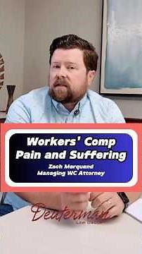 Workers' Comp Pain and Suffering