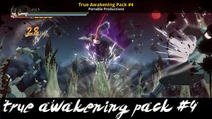 True Awakening Pack #4 Mod for Naruto Shippuden: Ultimate Ninja Storm 4 | NSUNS4 Mods
