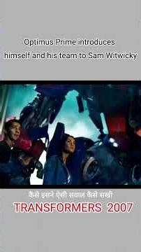Optimus Prime introduces himself and his team to Sam