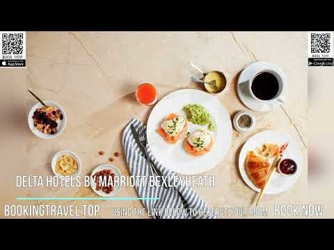 Delta Hotels by Marriott Bexleyheath