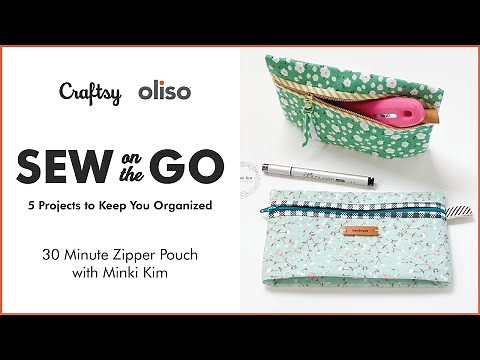 Sew on the Go: 30 Minute Zipper Pouch