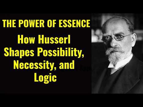 How Does Husserl Explain Essence and Necessity in Philosophy? | Morality | Logic | Phenomenology