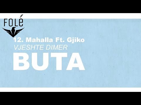 Buta - Mahalla ft. Gjiko (prod. Butrint Bucinca x Duja)