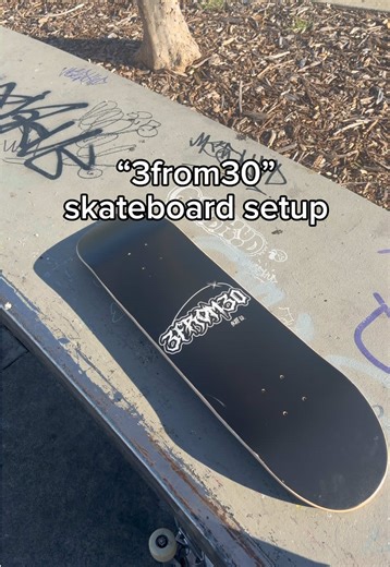 3from30 skateboard setup deck from @3from30.sk8co #fyp #viral #skate #skateboarding #skatetok