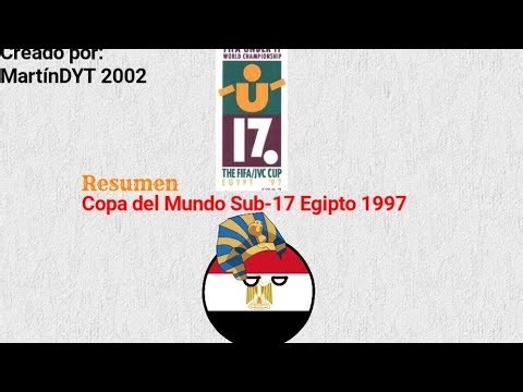 Resumen Copa del Mundo Sub-17 Egipto 1997🇪🇬 - Countryballs